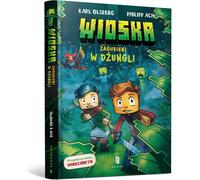 Wioska Tom 3 Zagubieni w dżungli - Karl Olsberg (Littérature d'aventure en polonais)