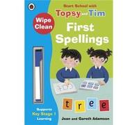 Wipe-Clean First Spellings: Start School With Topsy And Tim (Start School With Topsy & Tim) (Paperback) Jean Adamson, (Auteur)