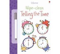 Wipe Clean Telling the Time (Usborne Wipe Clean Books) Jessica Greenwell (Auteur)