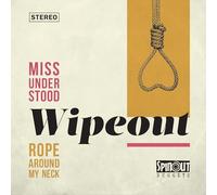 Wipeout - Miss Understood/Rope Around My Neck [Import]