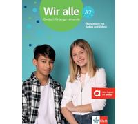 Wir alle: Ubungsbuch A2 mit Audios und Videos per Klett Augmented