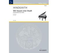 Wir bauen eine Stadt: Piano Pieces for Children. Piano.