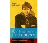 Wir Bauern Sind Anders