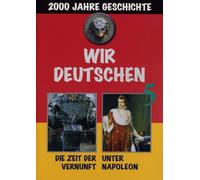Wir Deutschen 5-Zeit d. Vernunft/Unter Napoleon
