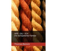 WIR - DU - ICH Die kompetente Familie