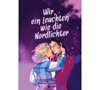 Wir, ein Leuchten wie die Nordlichter