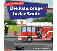 Wir Entdecken! Die Fahrzeuge In Der Stadt