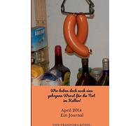 Wir Haben Doch Noch Eine Gebogene Wurst Für Die Not Im Keller!