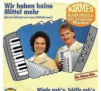 Wir haben keine Mittel mehr(drum fahren wir ans Mittelmeer)Winde weh`n,Schiffe geh`n(7"Vinyl Single1986)(Karussell 8853827