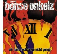 Wir Ham' Noch Lange Nicht Genu by B??hse Onkelz