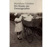 Wir Kinder Der Zwanzigerjahre