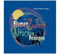 Wir Kinder Erzählen Vom Blumen Zaubern Und Drachen Besiegen