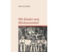Wir Kinder Vom Bleckmannshof