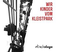 Wir Kinder vom Kleistpark - Wir Kinder vom Kleistpark #backstage