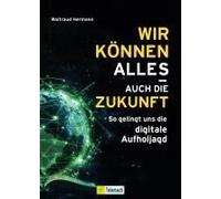 Wir Können Alles - Auch Die Zukunft!