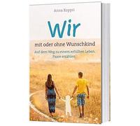 Wir - Mit Oder Ohne Wunschkind