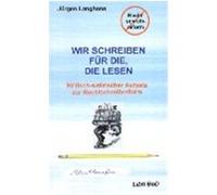 Wir schreiben für die, die lesen Jürgen Langhans (Auteur)