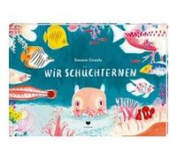 Wir Schüchternen | Simona Ciraolo Simona Ciraolo (Auteur)