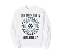 Wir Sehen UNS in Walhalla (déclaration Viking Allemande) Sweatshirt