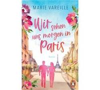 Wir sehen uns morgen in Paris | Marie Vareille Marie VareilleMarie Vareille (Auteur)