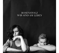 Wir Sind Am Leben by Rosenstolz (2013-05-04)