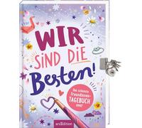 Wir sind die Besten! Das schönste Freundinnen-Tagebuch ever (PS: Du bist die Beste!)
