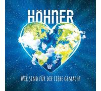 Höhner – Wir sind für die Liebe gemacht – CD