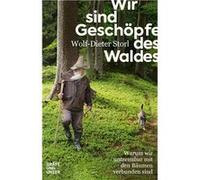 Wir sind Geschöpfe des Waldes | Wolf Dieter Storl Wolf Dieter StorlWolf Dieter Storl (Auteur)