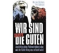 Wir Sind Immer Die Guten