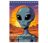 Wir sind nicht allein - UFO-Mythen (Tischkalender 2026 DIN A5 hoch), CALVENDO Monatskalender: Ein Kalender, der legendäre UFO-Sichtungen und Alien-Mythen im bunten Comic-Pop-Art-Stil zeigt.