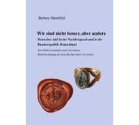 Wir Sind Nicht Besser, Aber Anders