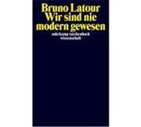 Wir sind nie modern gewesen Latour, Bruno (Auteur)