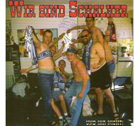 Wir sind Schalker und Ihr nicht!