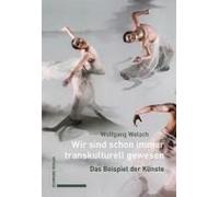 Wir Sind Schon Immer Transkulturell Gewesen