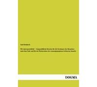 Wir Sind Unsterblich! - Unumstößliche Beweise Für Die Fortdauer Des Menschen Nach Dem Tode Und Für Ein Wiedersehen Der Vorausgegangenen Lieben Im Jenseits