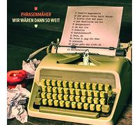 Phrasenmäher - Wir Wären Dann So Weit [Import]