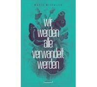 Wir Werden Alle Verwandelt Werden