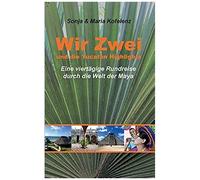 Wir Zwei Und Die Yucatán Highlights