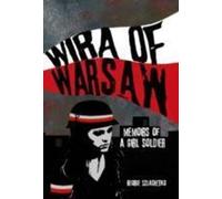 Wira de Varsovie : Mémoires d'une fille soldat