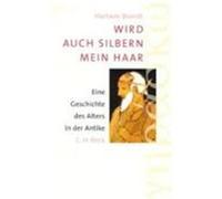 Wird Auch Silbern Mein Haar Hartwin Brandt (Auteur)