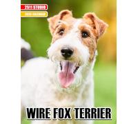 Wire Fox Terrier Calendar 2026: 12 Months of Adorable and Lively Dog Breed Photos: Perfect for Dog Lovers and Pet Enthusiasts