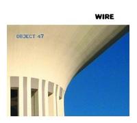 Wire - Object 47 CD New