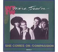 WIRE TRAIN - She Comes On