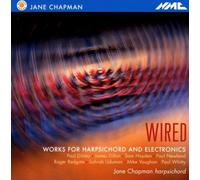 Wired, clavecin et électroniques. Chapman.