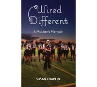 Wired Different - Susan Chaplin - Susan Chaplin - ebook (ePub) - Livre