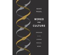 Wired for Culture: Origins of the Human Social Mind