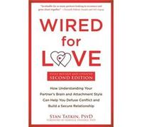 Wired for Love by Stan Tatkin Stan Tatkin (Auteur)