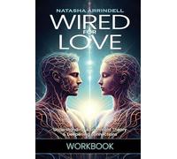 Wired For Love Workbook: A Companion Guide to Wired For Love: Understanding Attachment Theory & Deepening Connections