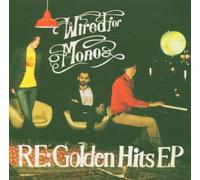 Wired for Mono - Re: Golden Hits EP [Import]
