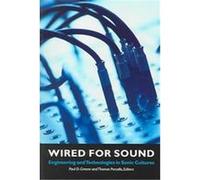 Wired For Sound, Music /Culture PAUL D. GREENE (Auteur)